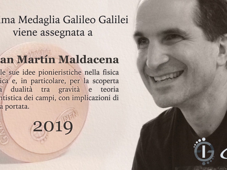 Medaglia Galileo Galilei 2019 -Juan Martin Maldacena